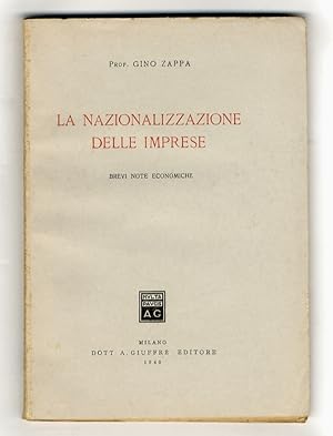 La nazionalizzazione delle imprese. Brevi note economiche.