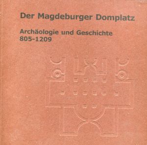 Seller image for Der Magdeburger Domplatz: Archologie und Geschichte 805-1209 for sale by Gabis Bcherlager
