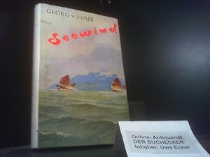 Bild des Verkufers fr Seewind : Auf allen Weltmeeren u. in fernen Lndern. zum Verkauf von Der Buchecker