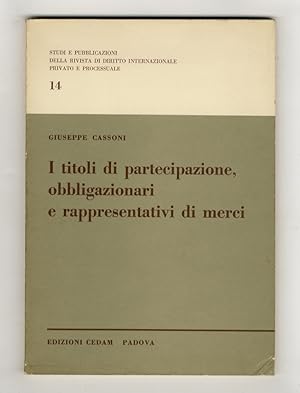 I titoli di partecipazione, obbligazionari e rappresentativi di merci. Contributo alla teoria dei...