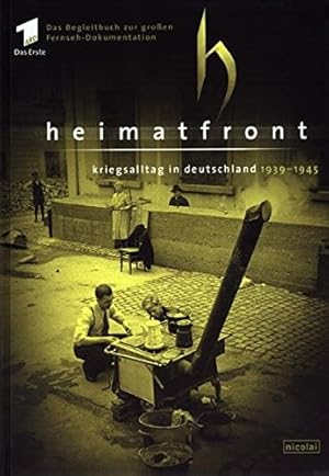 Heimatfront: Kriegsalltag in Deutschland 1939-1945