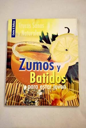 Imagen del vendedor de Zumos y batidos para estar joven a la venta por Alcan Libros