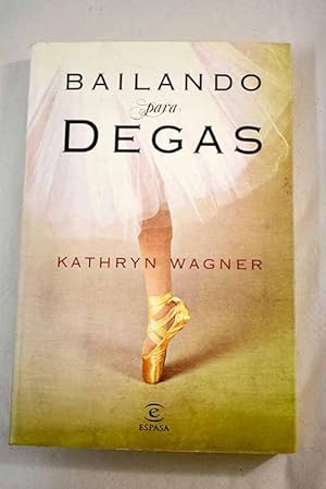 Seller image for Bailando para Degas for sale by Alcan Libros