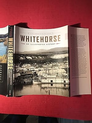 Image du vendeur pour Whitehorse: An Illustrated History mis en vente par COVENANT HERITAGE LIBRIS