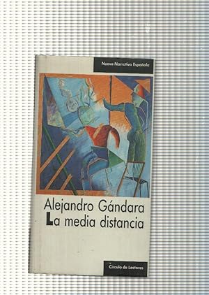 Imagen del vendedor de Nueva narrativa espaola: La media distancia a la venta por El Boletin