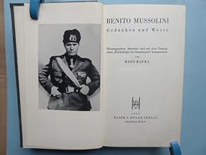 Benito Mussolini. Gedanken und Worte. Herausgegeben, übersetzt und mit dem Versuch einer "Psychol...