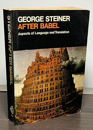 Imagen del vendedor de After Babel _ Aspects of Language and Translation a la venta por San Francisco Book Company