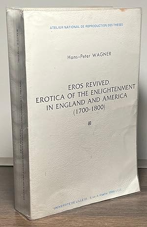Seller image for Eros Revived _ Erotica of the Enlightenment in England and America (1700-1800) for sale by San Francisco Book Company