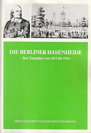 Bild des Verkufers fr Die Berliner Hasenheide. Ihre Turnpltze von 1811 bis 1934. zum Verkauf von Antiquariat Immanuel, Einzelhandel