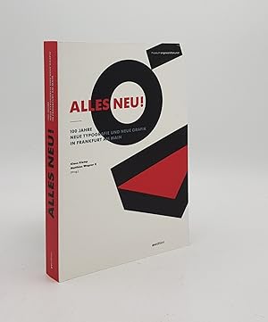 Seller image for ALLES NEU 100 Jahre Neue Typografie und Neue Grafik in Frankfurt am Main for sale by Rothwell & Dunworth (ABA, ILAB)