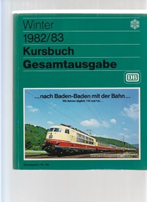 Bild des Verkufers fr Kursbuch. Gesamtausgabe. DB. Winter. 1982/83. 26. September 1982 bis 28. Mai 1983. zum Verkauf von Fundus-Online GbR Borkert Schwarz Zerfa