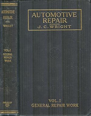Image du vendeur pour Automotive Repair: Instruction Manual of Repair Jobs: Vol. I. For the General Repairman and the Owner mis en vente par PJK Books and Such