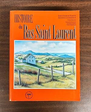 Seller image for Histoire du Bas-Saint-Laurent (Collection Les Rgions du Qubec 5) for sale by La Bouquinerie  Dd