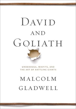 Seller image for David and Goliath : Underdogs, Misfits, and the Art of Battling Giants for sale by GreatBookPrices