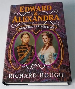 Seller image for Edward and Alexandra: Their Private and Public Lives for sale by FLM Books