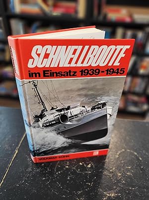 Schnellboote Im Einsatz 1939 - 1945