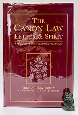 Immagine del venditore per The Canon Law. Letter & Spirit. A Practical Guide to the Code of Canon Law. Prepared by The Canon Law Society of Great Britain and Ireland, in association with the Canadian Canon Law Society. venduto da West Coast Rare Books