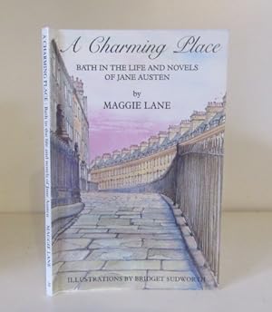Bild des Verk�ufers f�r A Charming Place: Bath in the Life and Times of Jane Austen zum Verkauf von BRIMSTONES