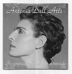 Seller image for Antona Dell' Atte. He comprado un hombre en el mercado B-46701-2000 ZSP 043 CD Promocional for sale by LLEIXIULLIBRES