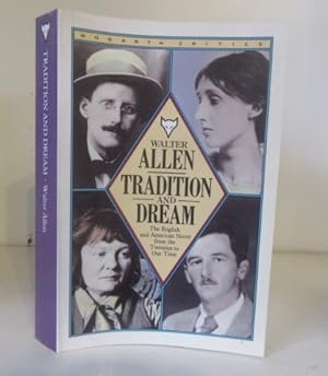 Seller image for Tradition and Dream. The English and American Novel from the Twenties to Our Time for sale by BRIMSTONES