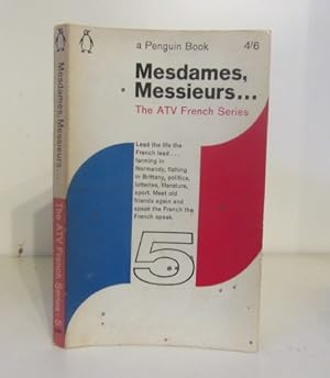 Mesdames, Messieurs. The ATV French Series, Volume 5. Scripts 53-65