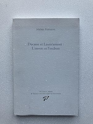 Seller image for DUCASSE et LAUTREAMONT : L' Envers et l' Endroit for sale by Pascal Coudert