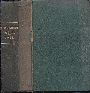 Seller image for The Alpine Journal. A Record of Mountain Adventure and Scientific Observation by Members of the Alpine Club. Vol. 27 (XVII) February 1913 to November 1913. Nos. 199 - 202 for sale by MAE Books