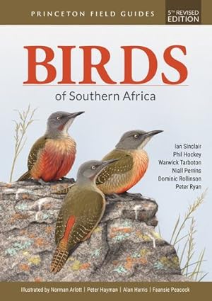 Seller image for Birds of Southern Africa: Fifth Revised Edition (Princeton Field Guides, 159) by Sinclair, Ian, Hockey, Phil, Tarboton, Warwick, Perrins, Niall, Rollinson, Dominic, Ryan, Peter [Paperback ] for sale by booksXpress