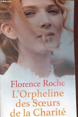 Bild des Verkufers fr L'Orpheline des Soeurs de la Charit. zum Verkauf von Le-Livre