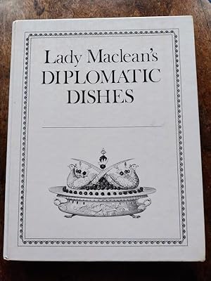 Immagine del venditore per Lady Maclean's Diplomatic Dishes (SIGNED) venduto da Johnston's Arran Bookroom