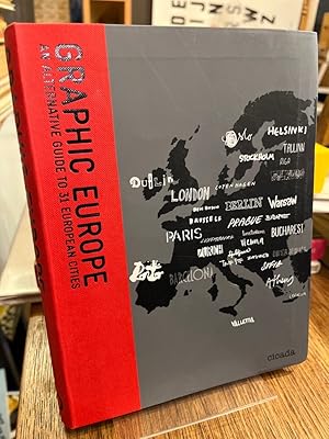 Image du vendeur pour Graphic Europe: An Alternative Guide to 31 European Cities. mis en vente par Antiquariat Hecht