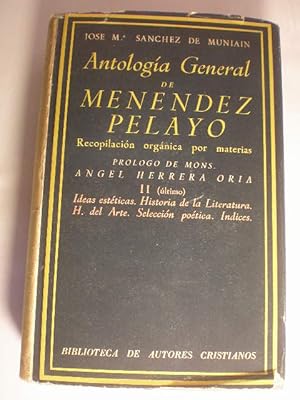 Bild des Verkufers fr Antologa General de Menndez Pelayo. Tomo II. Ideas estticas - Historia de la literatura espaola - Notas de Historia de la Literatura Universal - Seleccin potica. Indices zum Verkauf von Librera Antonio Azorn