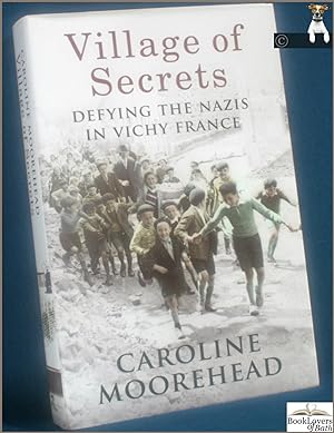 Seller image for Village of Secrets: Defying the Nazis in Vichy France for sale by BookLovers of Bath