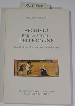 Seller image for Archivio per la storia delle donne. Introduzione, Introduction, Introduccion. Ediz. italiana, inglese e spagnola for sale by Antiquariat Trger
