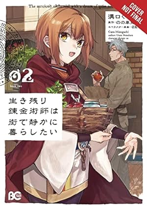 Seller image for The Alchemist Who Survived Now Dreams of a Quiet City Life, Vol. 2 (The Alchemist Who Survived Now Dreams of a Quiet City Life (Manga)) for sale by WeBuyBooks