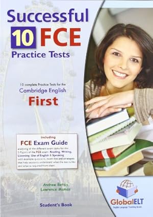 Bild des Verkufers fr Successful Cambridge FCE - Student's Book with 10 Practice Tests zum Verkauf von WeBuyBooks