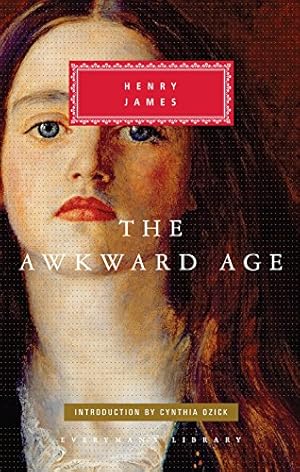 Image du vendeur pour The Awkward Age: Introduction by Cynthia Ozick (Everyman's Library Classics Series) mis en vente par WeBuyBooks