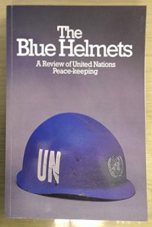 Bild des Verkufers fr The Blue Helmets: Review of United Nations Peace-keeping (90.I.18) zum Verkauf von WeBuyBooks