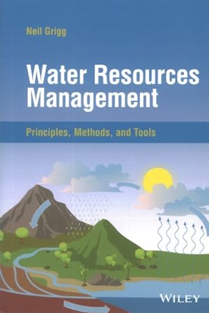 Immagine del venditore per Water Resources Management : Principles, Methods, and Tools venduto da GreatBookPrices
