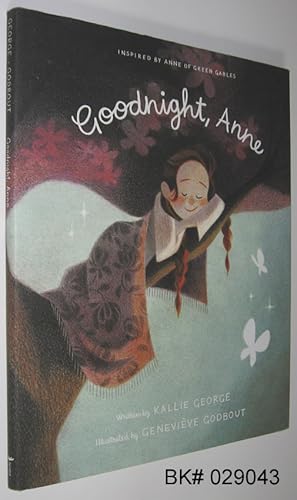 Goodnight, Anne: Inspired by Anne of Green Gables