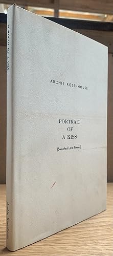 Imagen del vendedor de Portrait of a Kiss;: Selected love poems a la venta por Chaparral Books