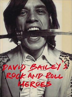 Bild des Verkufers fr David Bailey's : Rock and Roll Heroes zum Verkauf von BOOKSELLER  -  ERIK TONEN  BOOKS