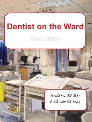 Bild des Verkufers fr Dentist on the Ward: An Introduction to the General Hospital for Students, Foundation Trainees and House Surgeons in Dental, Oral and Maxillofacial Surgery zum Verkauf von WeBuyBooks