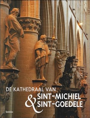 Seller image for kathedraal van Sint-Michiel en Sint-Goedele. for sale by BOOKSELLER  -  ERIK TONEN  BOOKS