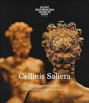 Seller image for CELLINIS SALIERA : Die Biographie eines Kunstwerks for sale by BOOKSELLER  -  ERIK TONEN  BOOKS