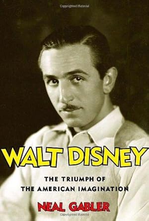 Bild des Verkufers fr Walt Disney; Triumph of the American Imagination(Deckle Edge) zum Verkauf von WeBuyBooks