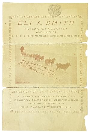 [Drop title] Eli A. Smith: Noted U.S. Mail Carrier and Musher [With Original Photograph]
