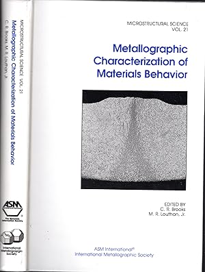 Metallographic Characterization of Materials Behavior