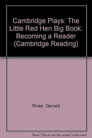 Imagen del vendedor de Cambridge Plays: The Little Red Hen Big Book (Cambridge Reading) a la venta por WeBuyBooks
