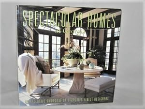Spectacular Homes of Georgia: An Exclusive Showcase of Georgia's Finest Designers